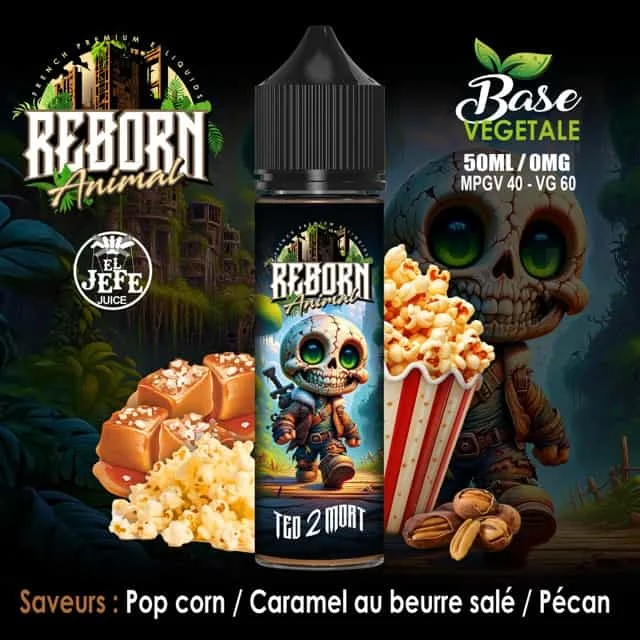 Reborn - Ted 2 Mort 0mg 50ml - El Jefe Juice
